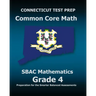 CONNECTICUT TEST PREP Common Core Math SBAC Mathematics Grade 4: Preparation for the Smarter Balanced Assessments