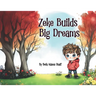 Zeke Builds Big Dreams
