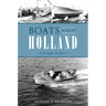 Boats Made in Holland: A Michigan Tradition