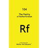The Poetry of Rutherfordium