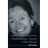 Meditation Times with Elma: Navigating the Troubles Seas of Dementia: a Love Story