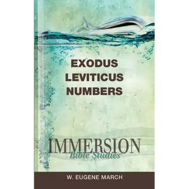 Immersion Bible Studies: Exodus, Leviticus, Numbers