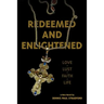 Redeemed and Enlightened