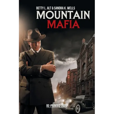 Mountain Mafia: Organized Crime in the Rockies