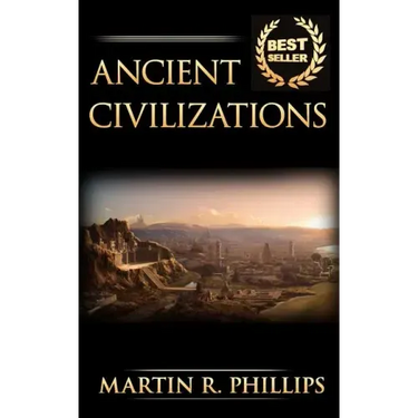 Ancient Civilizations: Discover the Ancient Secrets of the Greek, Egyptian, and Roman Civilizations