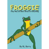 Froggie: Fully Rely On God's Grace In Everything