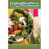 Recipes from Home: Weight Loss with Grain Free and Blood Type Recipes