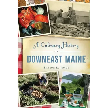 A Culinary History of Downeast Maine