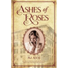Ashes of Roses