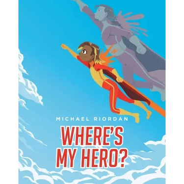 Where's My Hero?