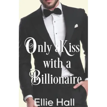 Only a Kiss with a Billionaire