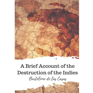 A Brief Account of the Destruction of the Indies