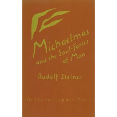 Michaelmas and the Soul-Forces of Man: (Cw 223)