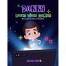 Danny Loves Video Games: Based on the True Story of Danny Peña