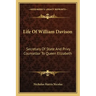 Life of William Davison: Secretary of State and Privy Counsellor to Queen Elizabeth
