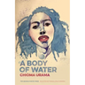 A Body of Water: Poems