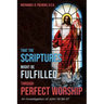 That the Scriptures Might Be Fulfilled Through Perfect Worship: An Investigation of John 19:36-37