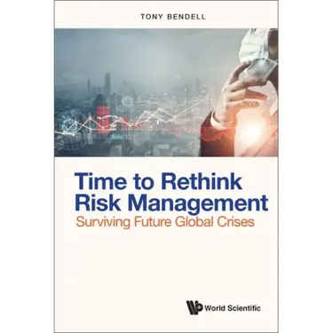 Time to Rethink Risk Management: Surviving Future Global Crises