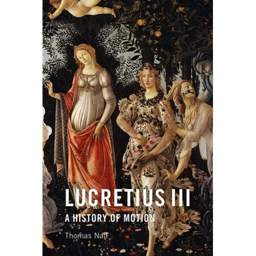 Lucretius III: A History of Motion