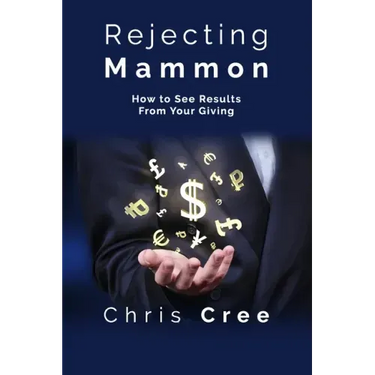 Rejecting Mammon: How to See Results From Your Giving
