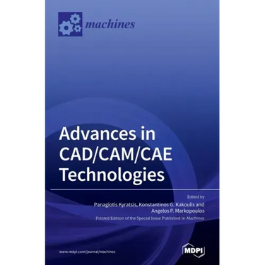 Advances in CAD/CAM/CAE Technologies