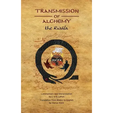 Transmission of Alchemy: The Epistle of Morienus to Khālid bin Yazīd (Hardcover Color Edition)