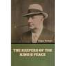 The Keepers of the King's Peace