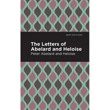 The Letters of Abelard and Heloise