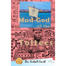Mad God of the Toltecs: 2nd edition