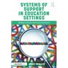 Systems of Support in Education Settings: Building Inclusive Learning Environments