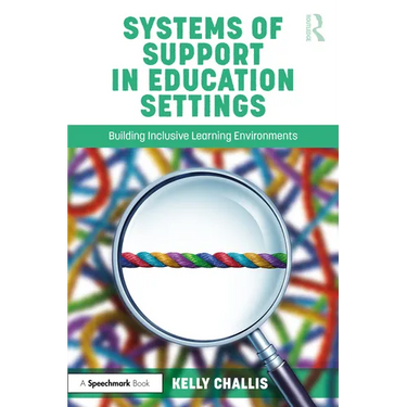 Systems of Support in Education Settings: Building Inclusive Learning Environments