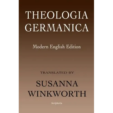 Theologia Germanica: Modern English Edition