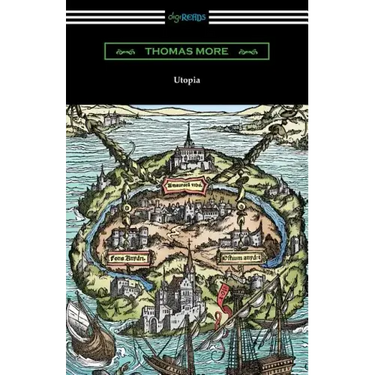 Utopia (Translated by Gilbert Burnet with Introductions by Henry Morley and William D. Armes)