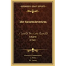 The Sworn Brothers: A Tale of the Early Days of Iceland (1921)