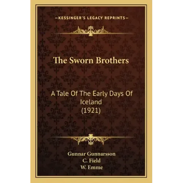 The Sworn Brothers: A Tale of the Early Days of Iceland (1921)