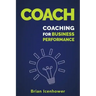 Coach: Coaching for Business Performance