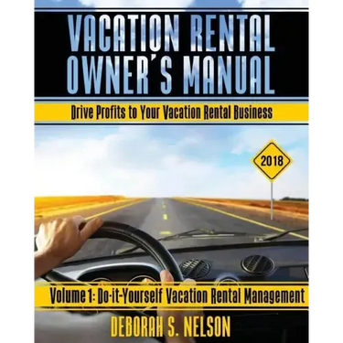 Vrom: Vacation Rental Owner's Manual: Volume 1 Do-it-Yourself Vacation Rental Management