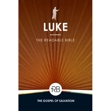 The Readable Bible: Luke