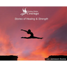 Finding Hidden Courage: Stories of Healing & Strength