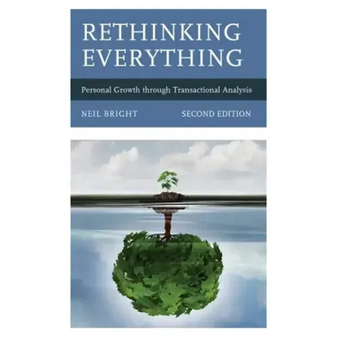 Rethinking Everything: Personal Growth through Transactional Analysis