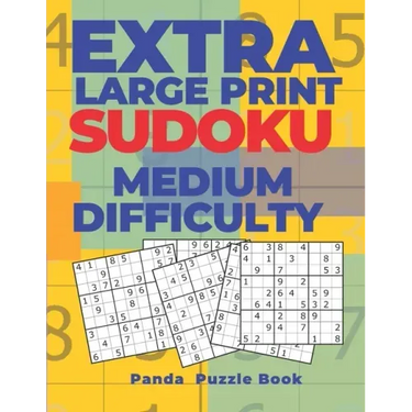 Extra Large Print Sudoku Medium Difficulty: Sudoku In Very Large Print - Brain Games Book For Adults