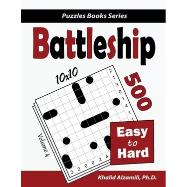 Battleship: 500 Easy to Hard Logic Puzzles (10x10)