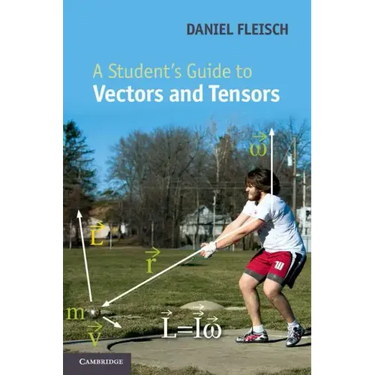 A Student's Guide to Vectors and Tensors