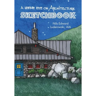 A Keene Eye on Architecture: Sketchbook