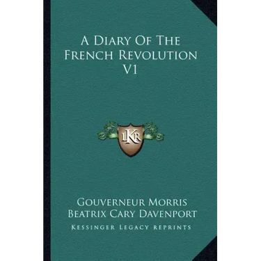 A Diary of the French Revolution V1