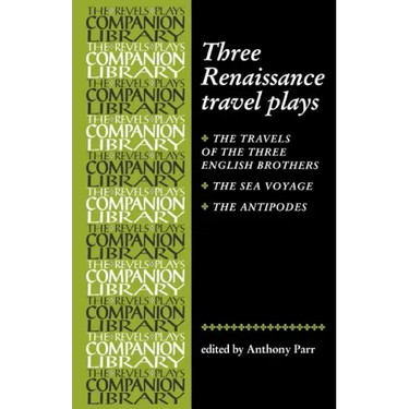 Three Renaissance Travel Plays