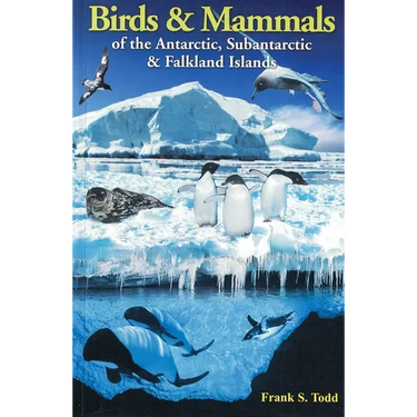 Birds and Mammals of the Antarctic, Subantarctic and Falkland Islands