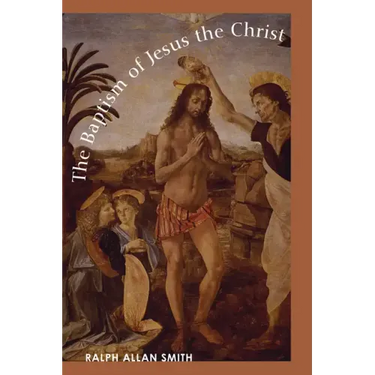 The Baptism of Jesus the Christ
