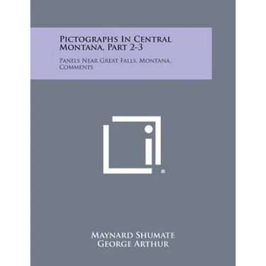 Pictographs in Central Montana, Part 2-3: Panels Near Great Falls, Montana, Comments