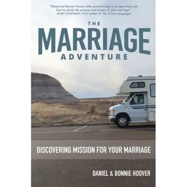 The Marriage Adventure: Discovering Mission for Your Marriage